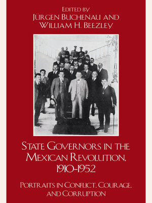 cover image of State Governors in the Mexican Revolution, 1910-1952